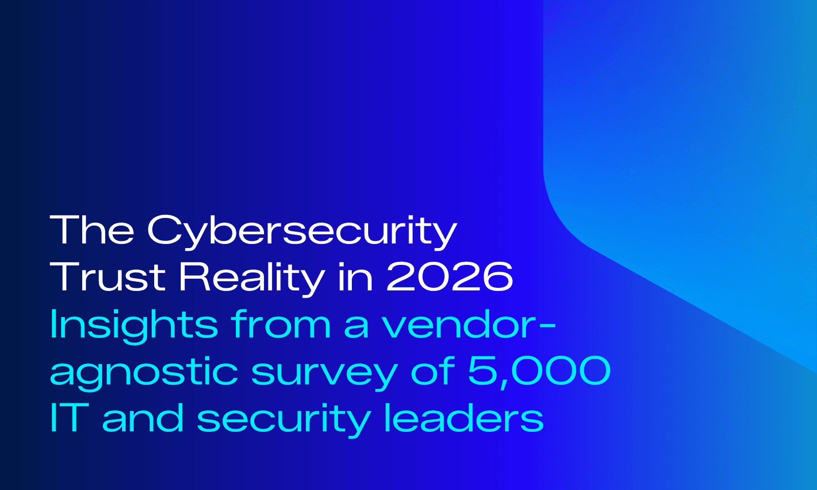 cybersecurity-Trust-Reality-in 2026-blog.png